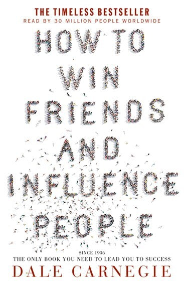 How to Win Friends and Influence People